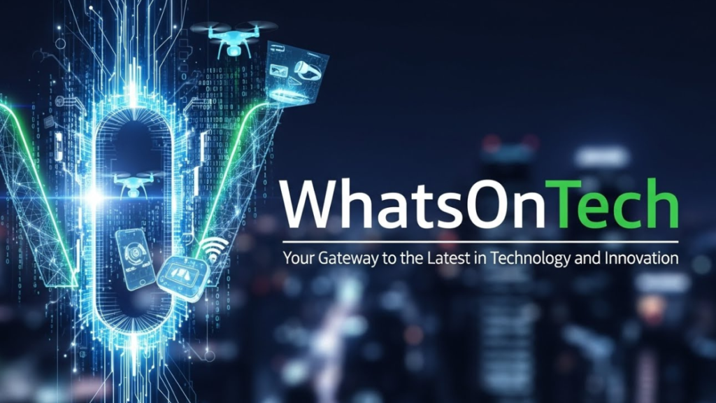 WhatsOnTech: Your Gateway to the Latest in Technology